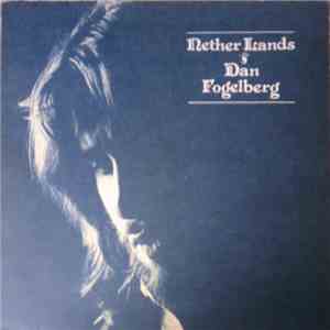 Dan Fogelberg - Nether Lands FLAC