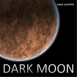 Dave Luxton - Dark Moon FLAC