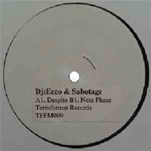 Dj:Ecco & Sabotage - Despite / Next Phase FLAC