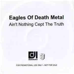 Eagles Of Death Metal - Anything 'Cept The Truth FLAC