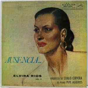 Elvira Rios, Orquesta de Gonzalo Cervera - Ausencia...Vol. II FLAC