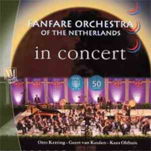 Fanfare Orchestra Of The Netherlands - In Concert FLAC