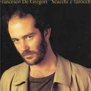 Francesco De Gregori - Scacchi E Tarocchi FLAC