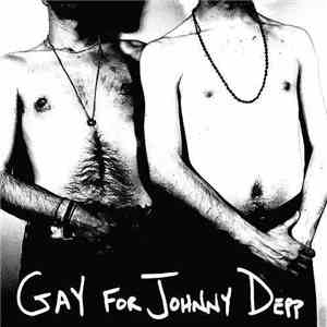 Gay For Johnny Depp - Blood: The Natural Lubricant (An Apocalyptic Adventure Beyond Sodom And Gomorrah) FLAC