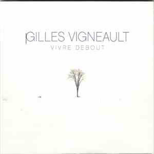 Gilles Vigneault - Vivre Debout FLAC