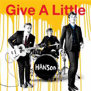 Hanson - Give A Little FLAC