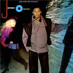 Jeffrey Osborne - Stay With Me Tonight FLAC