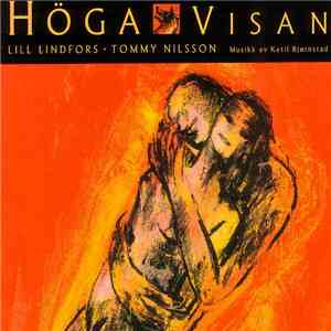 Lill Lindfors • Tommy Nilsson - Höga Visan FLAC