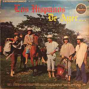 Los Hispanos - De Ayer ... A Hoy FLAC