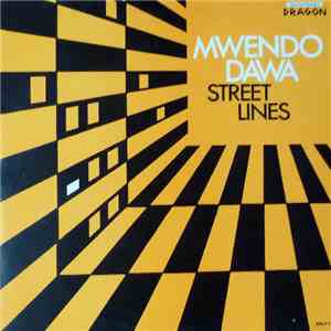 Mwendo Dawa - Street Lines FLAC