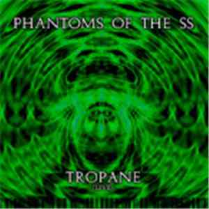 Phantoms Of The SS - Tropane FLAC