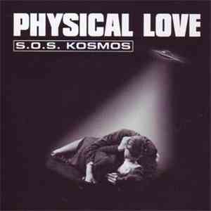 Physical Love - S.O.S. Kosmos FLAC
