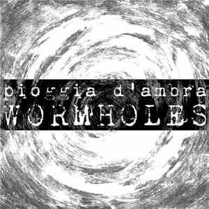 Pioggia D'Ambra - Wormhole FLAC