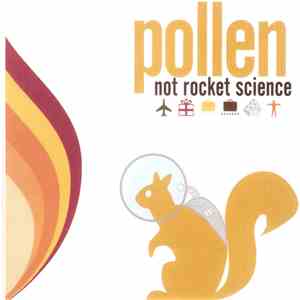 Pollen  - Not Rocket Sience FLAC