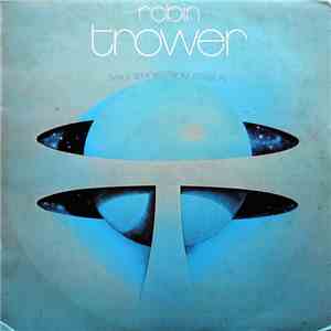 Robin Trower - Twice Removed From Yesterday FLAC