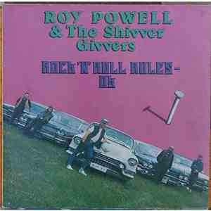 Roy Powell & The Shivver Givvers - Rock `n`Roll Rules Ok FLAC