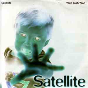 Satellite  - Yeah Yeah Yeah FLAC