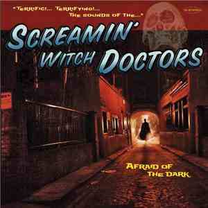 Screamin' Witch Doctors - Afraid Of The Dark FLAC