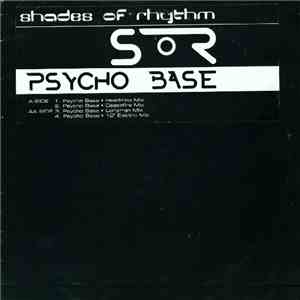 Shades Of Rhythm - Psycho Base FLAC