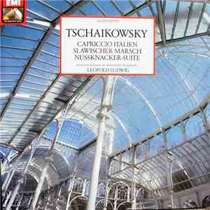 Symphonie-Orchester Des Bayerischen Rundfunks, Leopold Ludwig - TSCHAIKOWSKY, CAPPRICCIO ITALIEN SLAWISCHER MARSCH NUSSKNACKER-SUITE FLAC