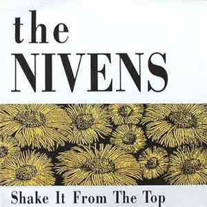 The Nivens - Shake It From The Top FLAC
