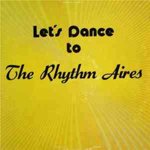 The Rhythm Aires - Let's Dance To FLAC