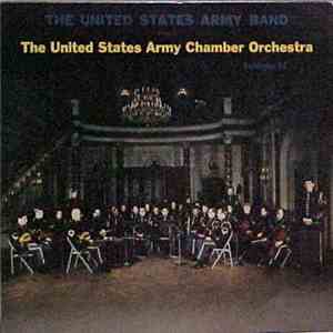 The United States Army Band, The United States Army Chamber Orchestra - The United States Army Band Presents The United States Army Chamber Orchestra FLAC