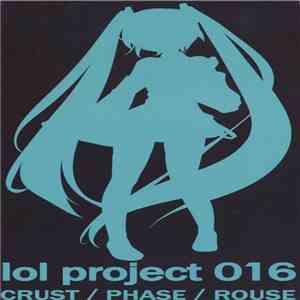 Transient Energy - Lol Project 016: Crust / Phase / Rouse FLAC