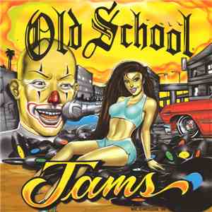 Various - Old School Jams FLAC