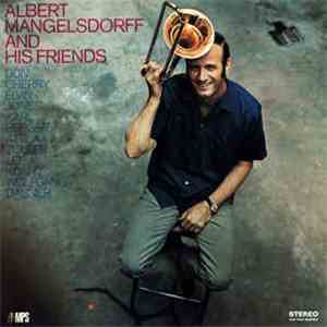 Albert Mangelsdorff - Albert Mangelsdorff And His Friends FLAC