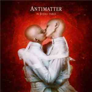Antimatter  - The Judas Table FLAC