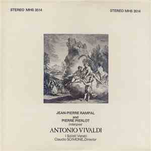 Antonio Vivaldi, Claudio Scimone, I Solisti Veneti, Jean-Pierre Rampal, Pierre Pierlot - Jean-Pierre Rampal And Pierre Pierlot Interpret Antonio Vivaldi FLAC