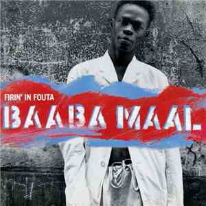 Baaba Maal - Firin' In Fouta FLAC