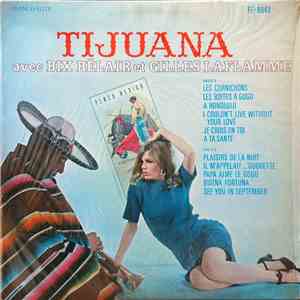 Bix Bélair, Gilles Laflamme - Tijuana FLAC