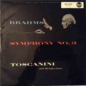 Brahms - Toscanini - Symphony No. 3 In F Major FLAC