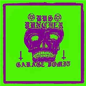 Buspuncher - Garage Vomit FLAC