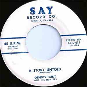 Dennis Hunt and his Hunters - A Story Untold / So Long, So Lonely, So Blue FLAC
