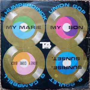 E. Humperdinck, Union Gop, R. Goulet, G. Campell - My Marie / My Son / Honey Come Back / Sunrise, Sunset. FLAC