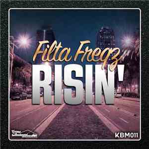 Filta Freqz - Risin' FLAC
