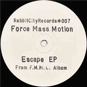 Force Mass Motion - Escape EP FLAC