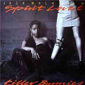 Jack Walrath + Spirit Level - Killer Bunnies FLAC