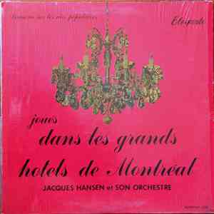 Jacques Hansen Et Son Orchestre - Dansons Sur Les Airs Populaires Joués Dans Les Grands Hôtels De Montréal FLAC