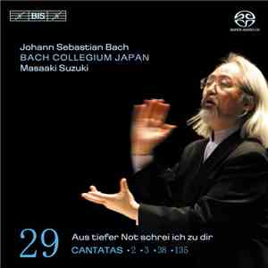 Johann Sebastian Bach, Bach Collegium Japan, Masaaki Suzuki - Cantatas 29: ►2 ►3 ►38 ►135 (Aus Tiefer Not Schrei Ich Zu Dir) FLAC