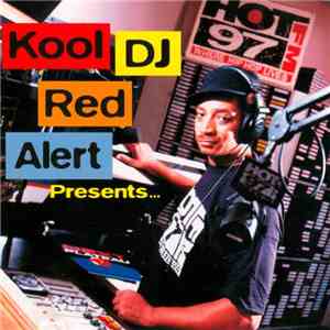 Kool DJ Red Alert - Kool DJ Red Alert Presents... FLAC