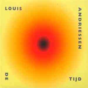Louis Andriessen, Reinbert de Leeuw, Asko Ensemble, Schönberg Ensemble - De Tijd / Time FLAC
