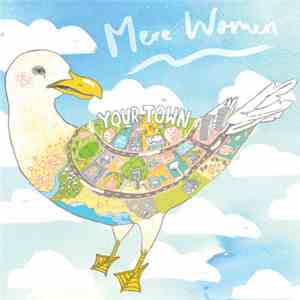 Mere Women - Your Town FLAC