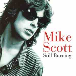 Mike Scott - Still Burning FLAC