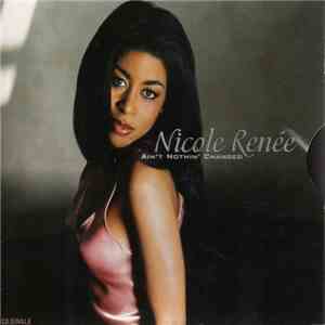 Nicole Renée - Ain't Nothin' Changed FLAC