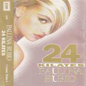 Paulina Rubio - 24 Kilates FLAC