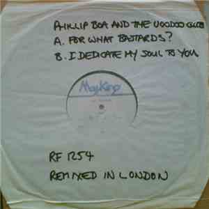 Phillip Boa & The Voodooclub - For What Bastards? / I Dedicate My Soul To You FLAC
